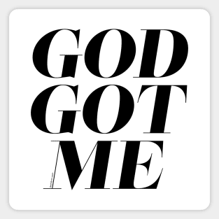 God Got Me V2 Magnet